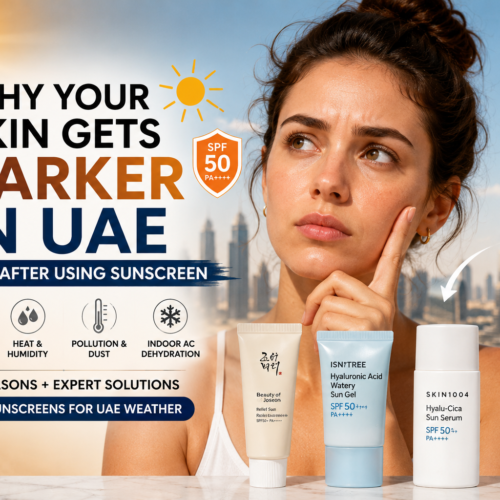 Why Your Skin Gets Darker in UAE Even After Using Sunscreen