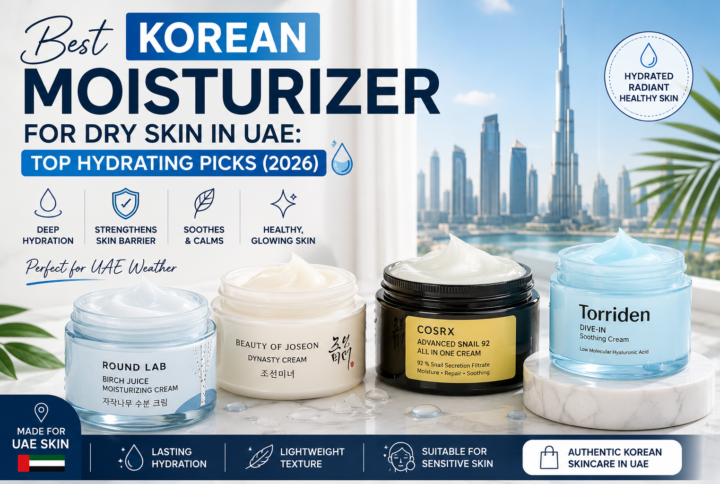 Best Korean Moisturizer for Dry Skin in UAE: Top Hydrating Picks (2026)