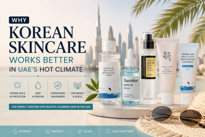 Why Korean Skincare Works Better in UAE’s Hot Climate
