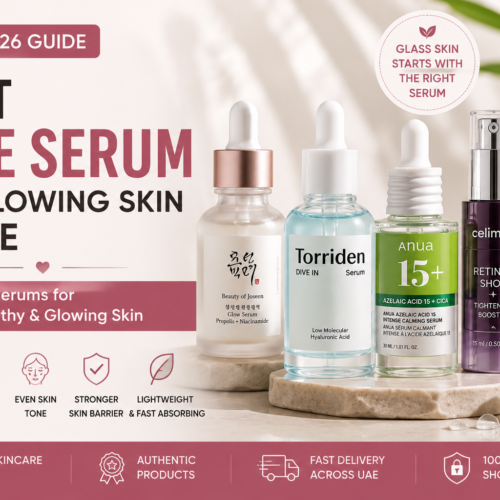 Best Face Serum for Glowing Skin in UAE: Top Korean Serums for Radiant Skin (2026)